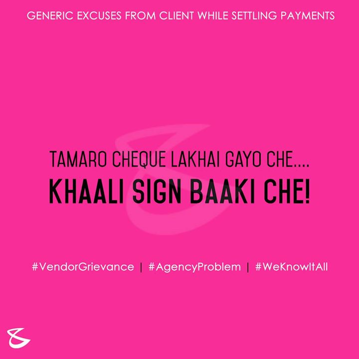 Har Ek 'Payment' Zaroori Hota Hai!!!
Like & Share if You've been a victim of any of these...
:: Issued in Vendor Interest ::
#ClientServicing #VendorGrievance #AgencyProblem #WeKnowItAll #CommonExcuses